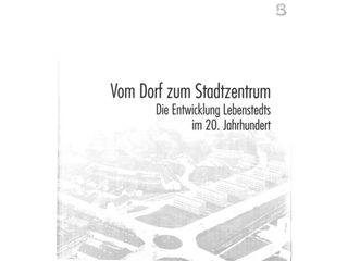 Vom Dorf zum Stadtzentrum: Die Entwicklung Lebenstedts im 20.Jahrhundert